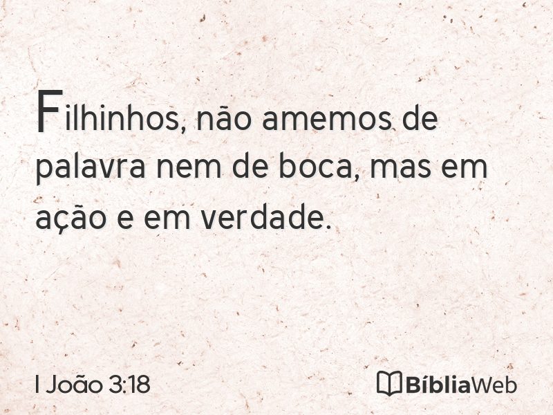 I João 3:18 em imagem para compartilhar