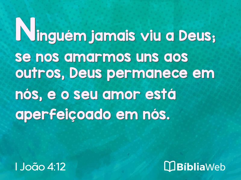 I João 4:12 em imagem para compartilhar