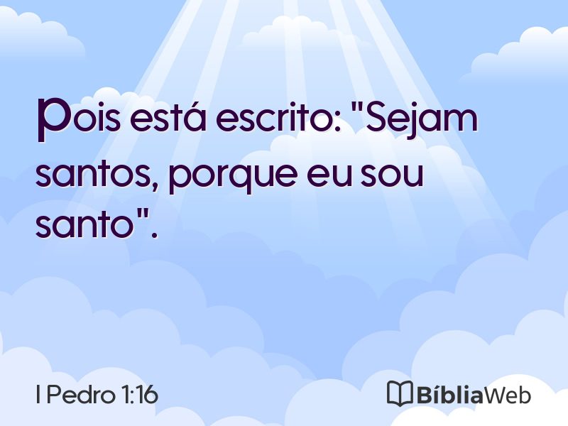 I Pedro 1:16 em imagem para compartilhar
