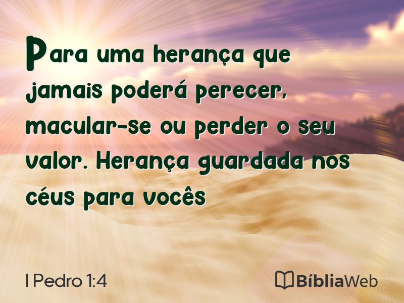 I Pedro 1:4 em imagem para compartilhar