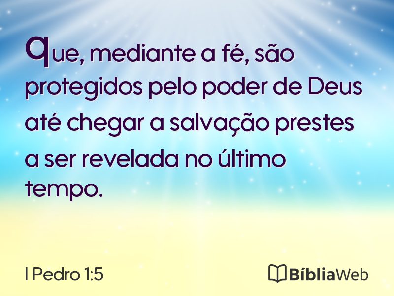 I Pedro 1:5 em imagem para compartilhar