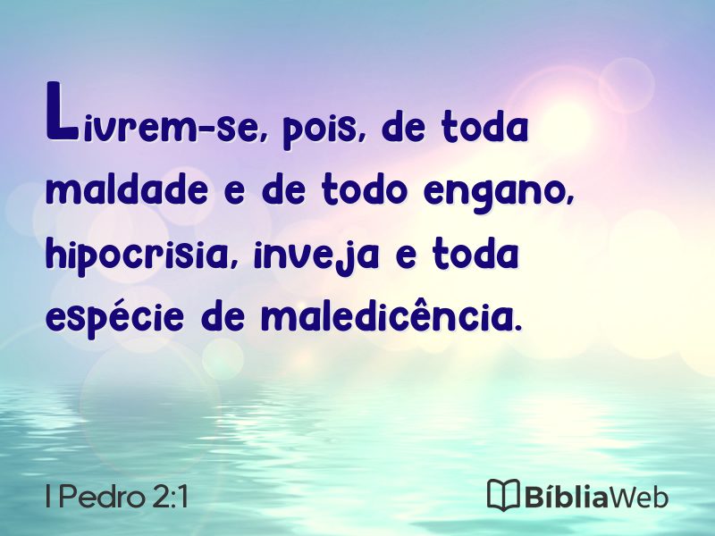 I Pedro 2:1 em imagem para compartilhar