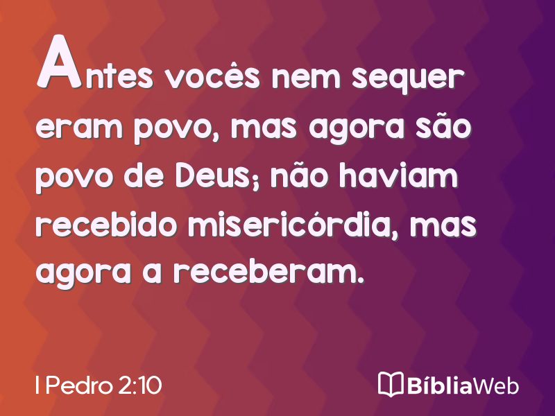 I Pedro 2:10 em imagem para compartilhar