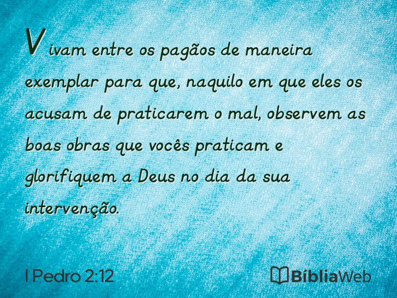 I Pedro 2:12 em imagem para compartilhar