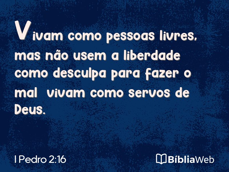 I Pedro 2:16 em imagem para compartilhar