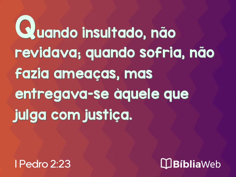 I Pedro 2:23 em imagem para compartilhar