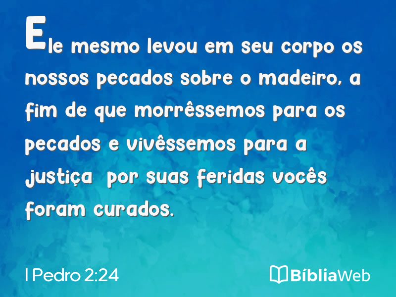 I Pedro 2:24 em imagem para compartilhar