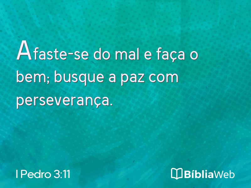 I Pedro 3:11 em imagem para compartilhar