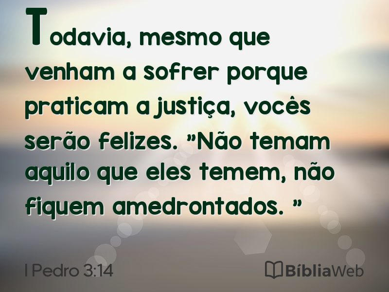 I Pedro 3:14 em imagem para compartilhar