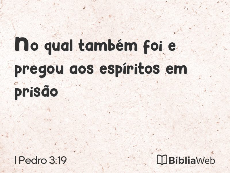 I Pedro 3:19 em imagem para compartilhar