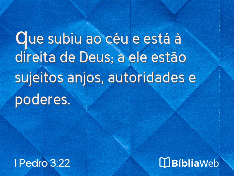 I Pedro 3:22 em imagem para compartilhar