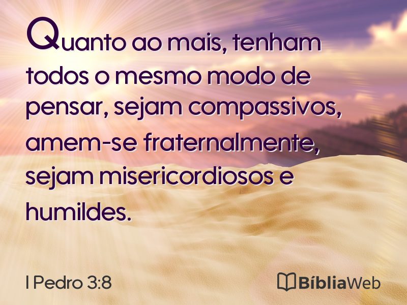 I Pedro 3:8 em imagem para compartilhar