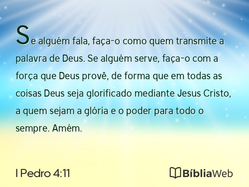 I Pedro 4:11 em imagem para compartilhar
