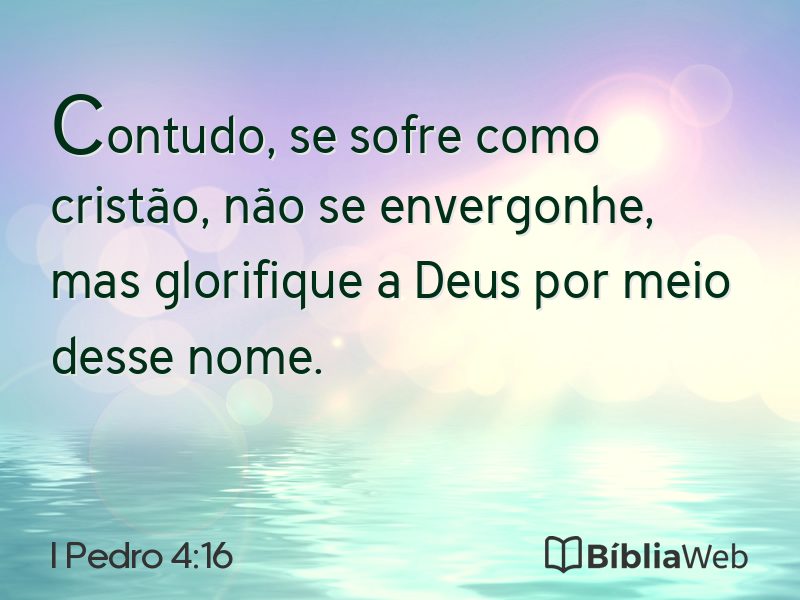 I Pedro 4:16 em imagem para compartilhar