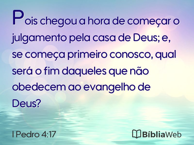 I Pedro 4:17 em imagem para compartilhar