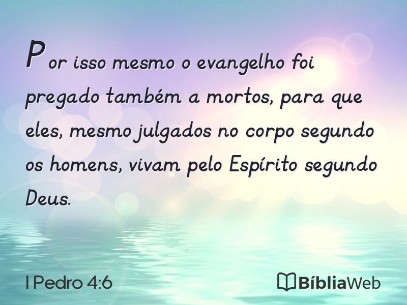 I Pedro 4:6 em imagem para compartilhar