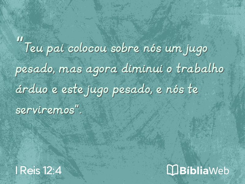 I Reis 12:4 em imagem para compartilhar