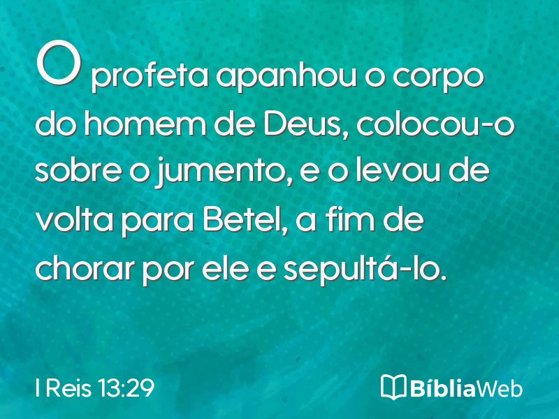 I Reis 13:29 em imagem para compartilhar