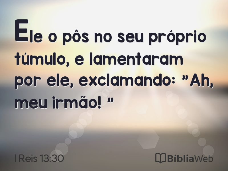 I Reis 13:30 em imagem para compartilhar