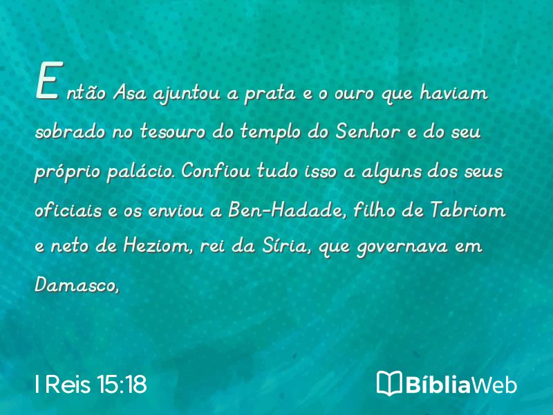 I Reis 15:18 em imagem para compartilhar