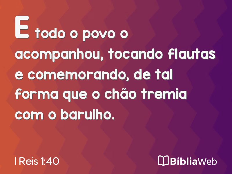 I Reis 1:40 em imagem para compartilhar