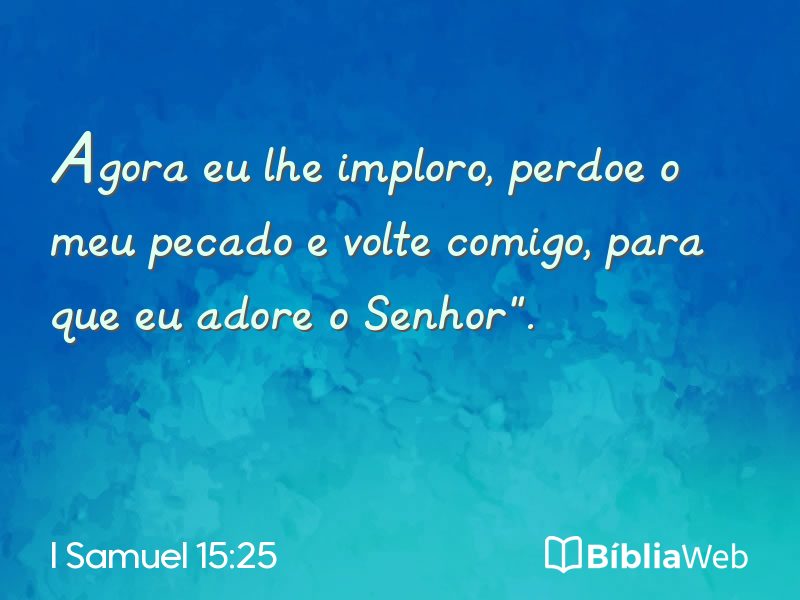 I Samuel 15:25 em imagem para compartilhar
