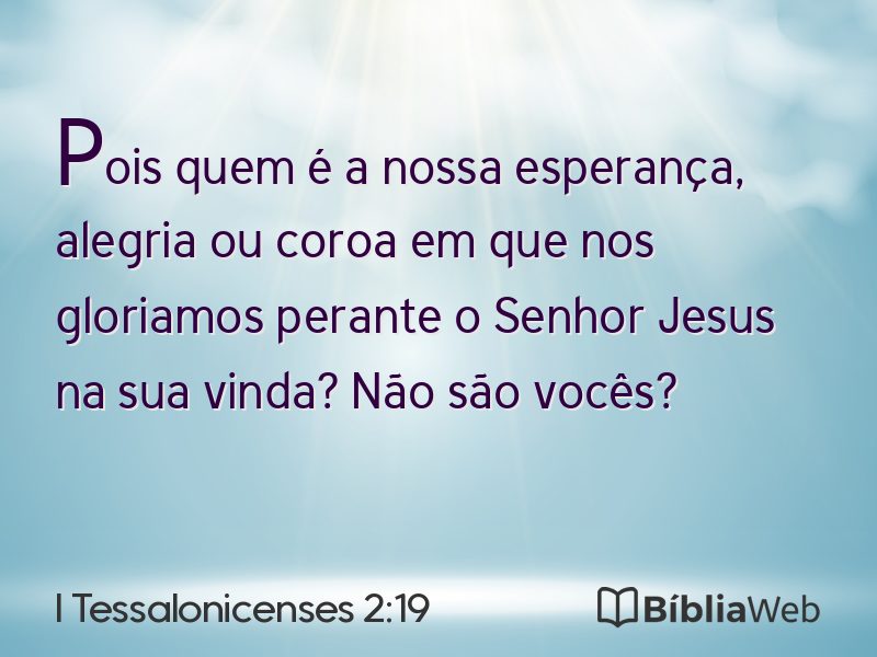 I Tessalonicenses 2:19 em imagem para compartilhar