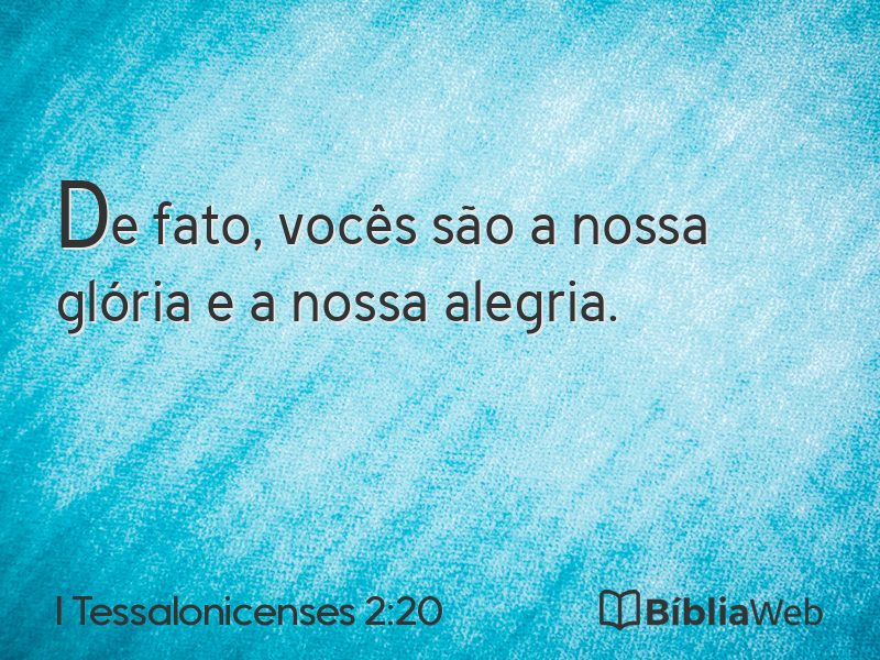 I Tessalonicenses 2:20 em imagem para compartilhar