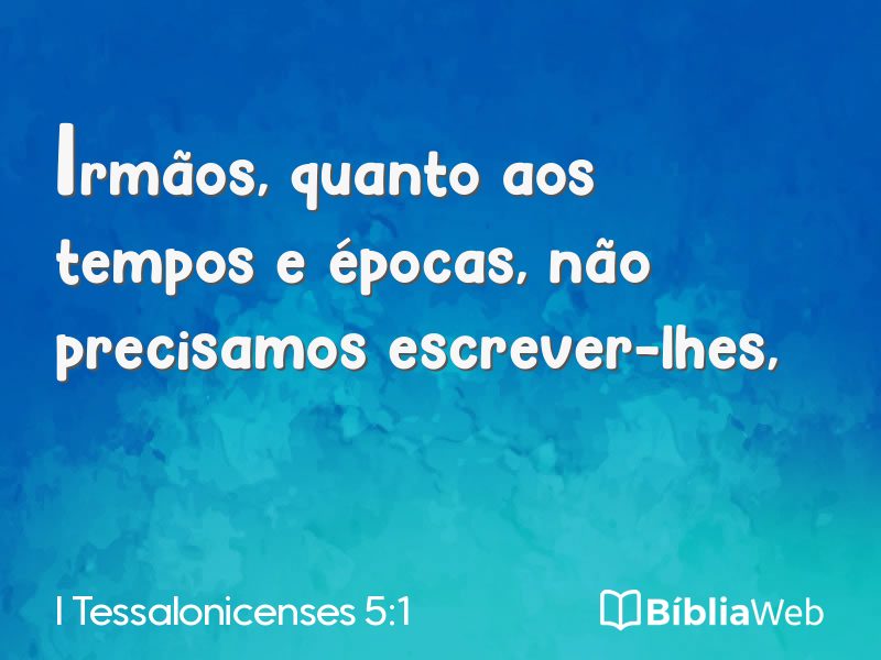 I Tessalonicenses 5:1 em imagem para compartilhar
