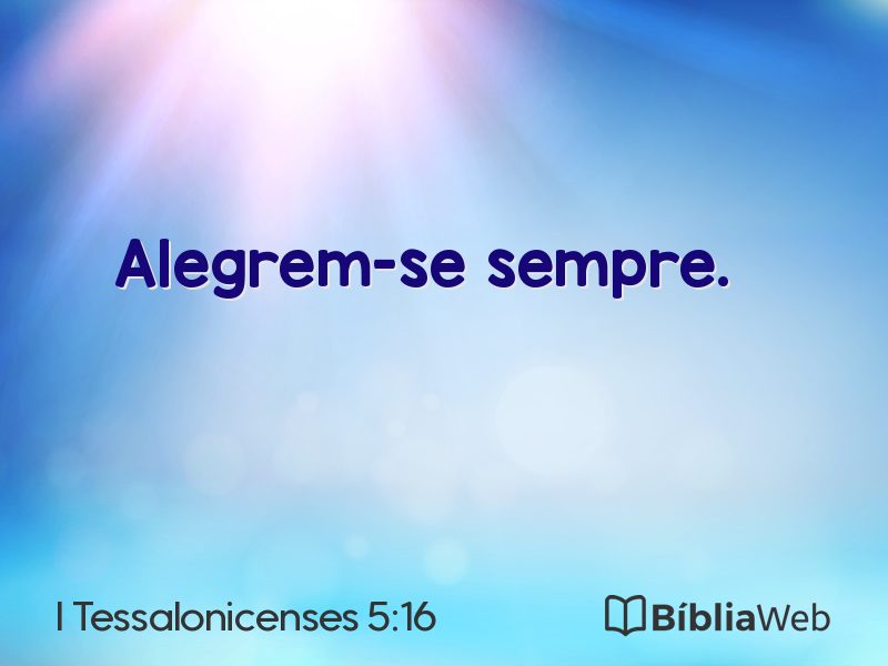 I Tessalonicenses 5:16 em imagem para compartilhar