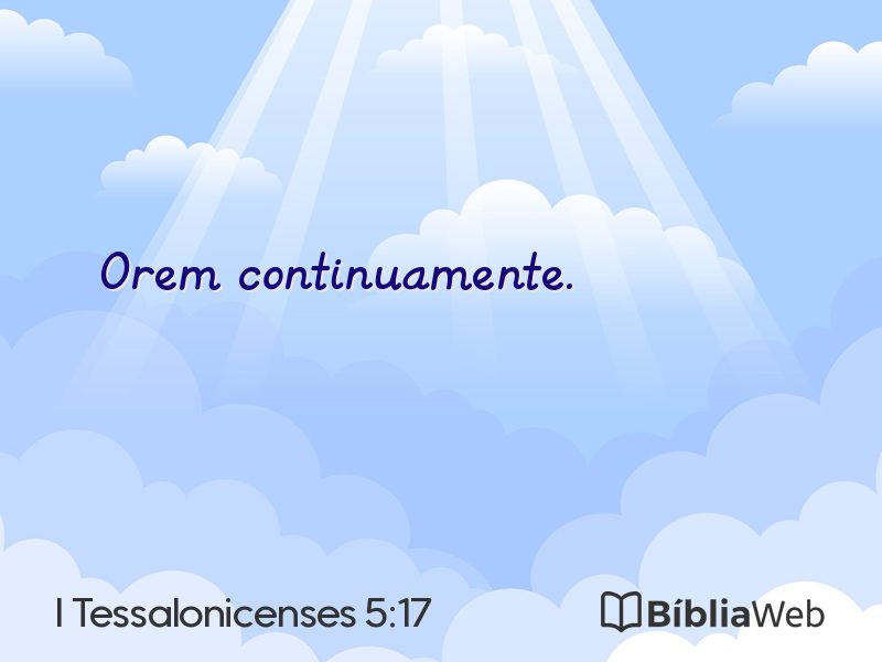 I Tessalonicenses 5:17 em imagem para compartilhar
