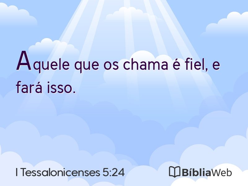I Tessalonicenses 5:24 em imagem para compartilhar