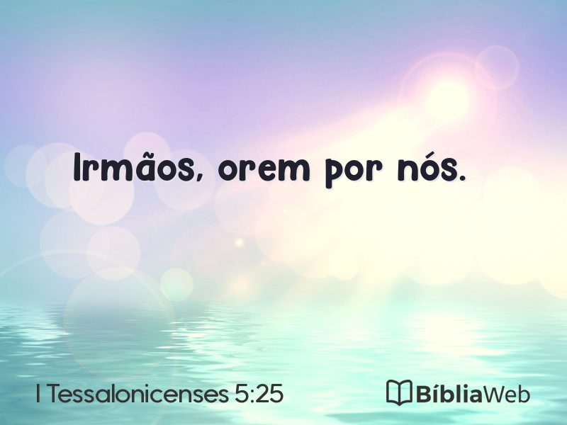 I Tessalonicenses 5:25 em imagem para compartilhar