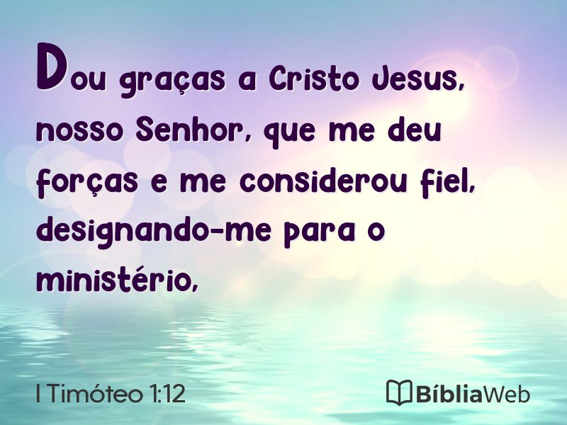 I Timóteo 1:12 em imagem para compartilhar