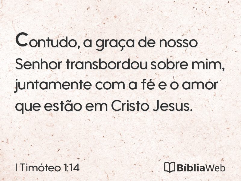 I Timóteo 1:14 em imagem para compartilhar