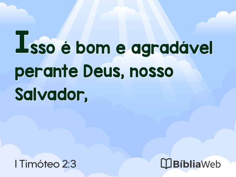 I Timóteo 2:3 em imagem para compartilhar