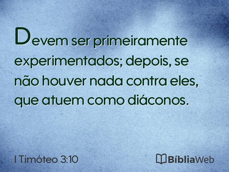 I Timóteo 3:10 em imagem para compartilhar