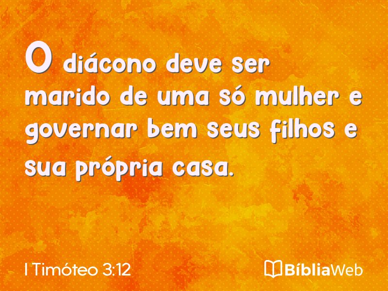 I Timóteo 3:12 em imagem para compartilhar