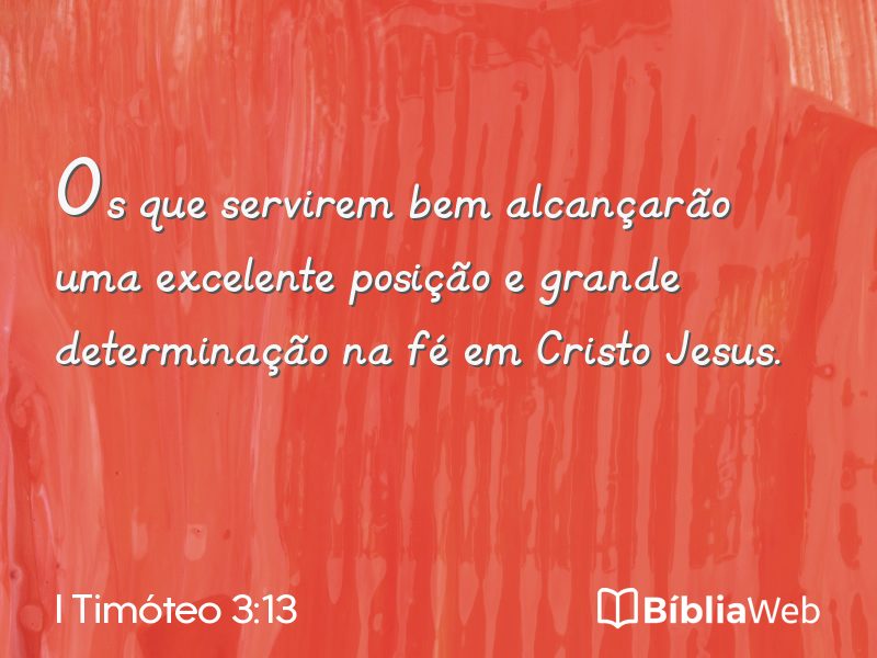 I Timóteo 3:13 em imagem para compartilhar
