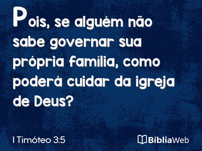 I Timóteo 3:5 em imagem para compartilhar