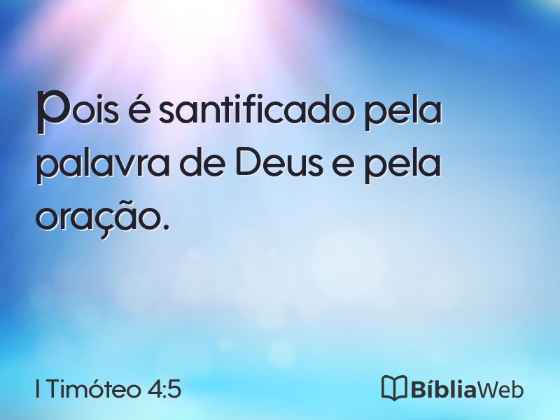 I Timóteo 4:5 em imagem para compartilhar