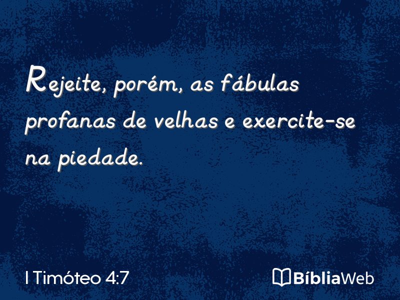 I Timóteo 4:7 em imagem para compartilhar