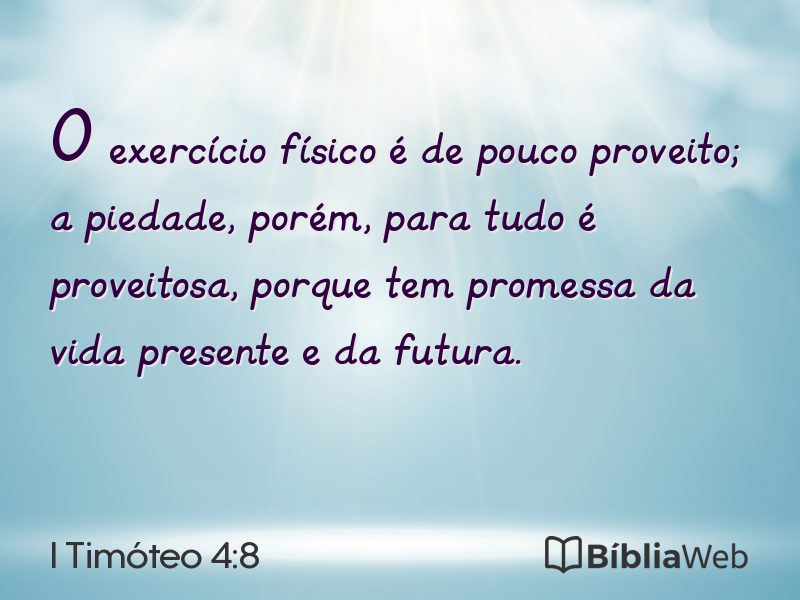 I Timóteo 4:8 em imagem para compartilhar