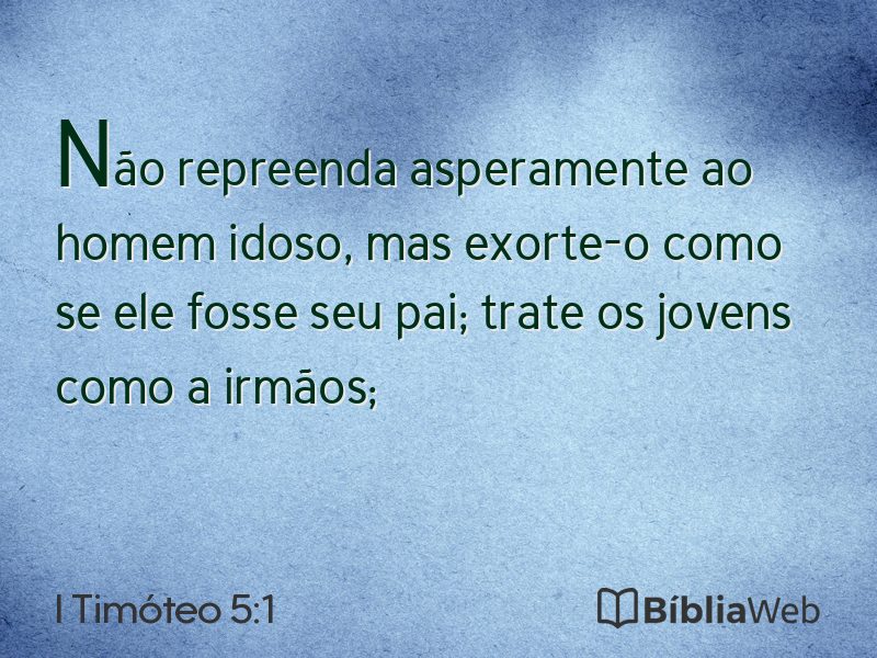 I Timóteo 5:1 em imagem para compartilhar