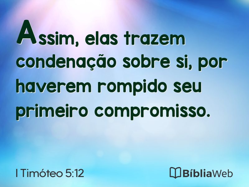 I Timóteo 5:12 em imagem para compartilhar