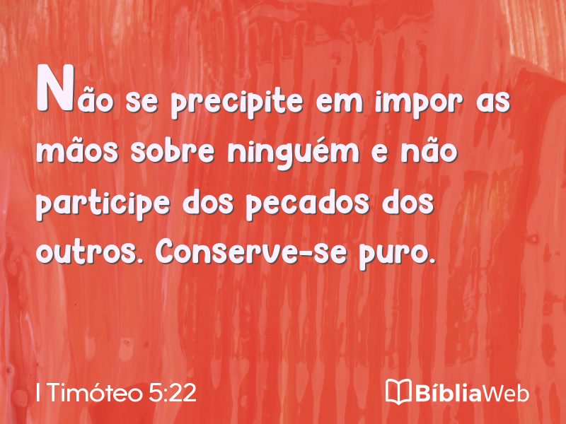 I Timóteo 5:22 em imagem para compartilhar