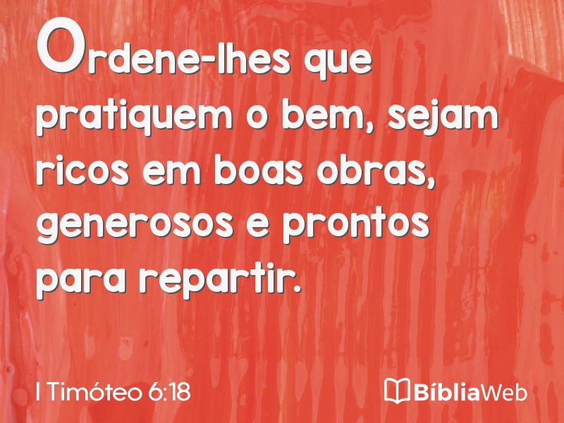 I Timóteo 6:18 em imagem para compartilhar