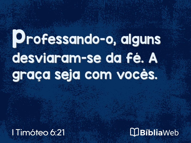 I Timóteo 6:21 em imagem para compartilhar