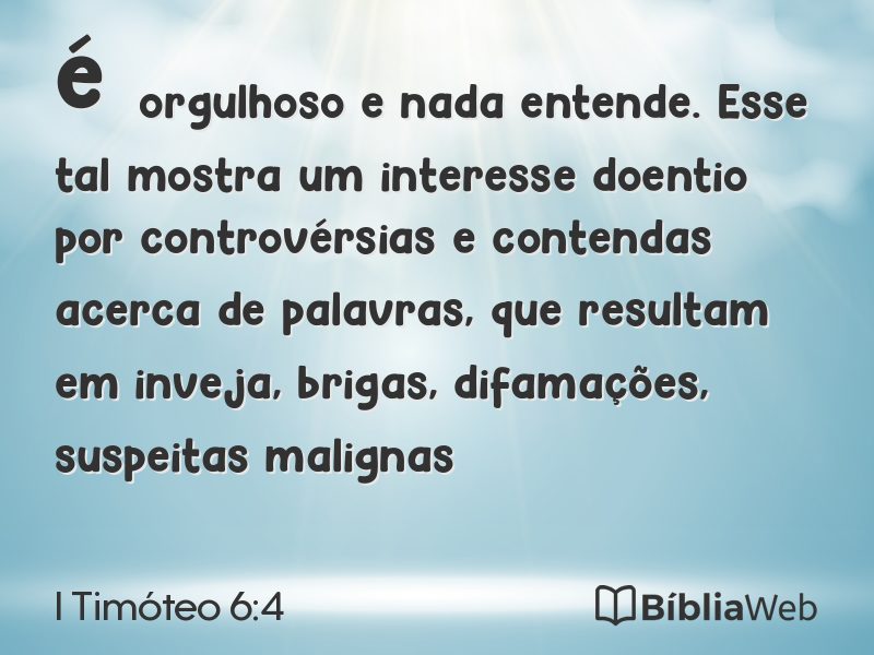 I Timóteo 6:4 em imagem para compartilhar