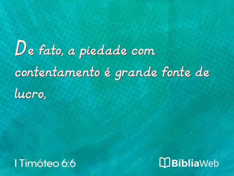 I Timóteo 6:6 em imagem para compartilhar